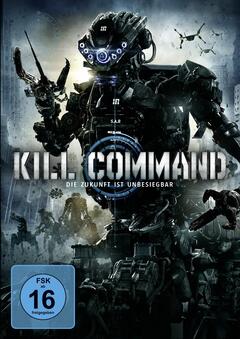 Kill Command - Die Zukunft ist unbesiegbar