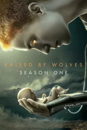 Raised by Wolves - Staffel 1