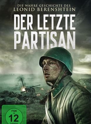 Der letzte Partisan - Die wahre Geschichte des Leonid Berenshtein