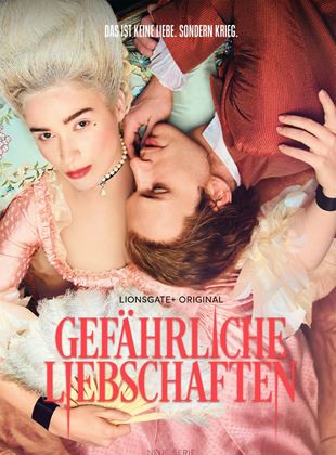 Gefährliche Liebschaften - Staffel 1