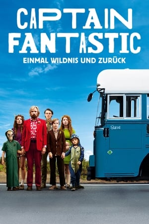 Captain Fantastic - Einmal Wildnis und zurück