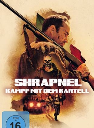 Shrapnel - Kampf mit dem Kartell