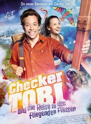 Checker Tobi und die Reise zu den fliegenden Flüssen