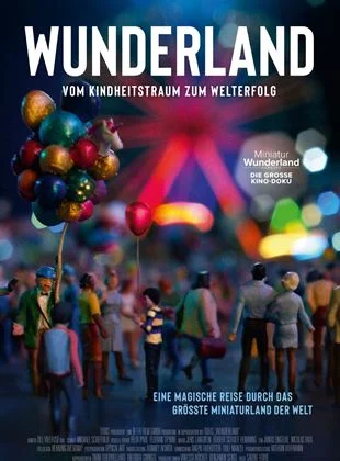 Wunderland - Vom Kindheitstraum zum Welterfolg