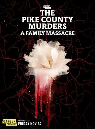 The Pike County Murders: A Family Massacre